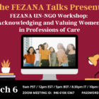 Acknowledging and Valuing Women in Professions of Care: The FEZANA Talks #18