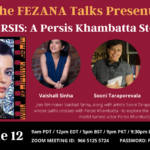 A walk down Persis Lane: The FEZANA Talks #22