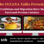 How Traditions and Migration Have Shaped Persian and Parsi Cuisine: The FEZANA Talks #16