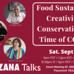 Food Sustainability, Creativity & Conservation During COVID-19: The FEZANA Talks #9