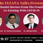 Zarathushti Doctors From The Frontlines: Co-Existing With COVID-19: The FEZANA Talks #19